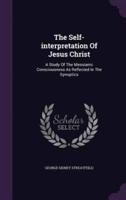 The Self-Interpretation Of Jesus Christ