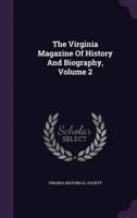 The Virginia Magazine Of History And Biography, Volume 2