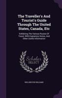 The Traveller's And Tourist's Guide Through The United States, Canada, Etc