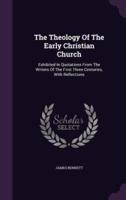 The Theology Of The Early Christian Church