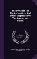 The Evidence For The Authenticity And Divine Inspiration Of The Apocalypse, Stated