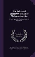 The Reformed Society Of Israelites Of Charleston, S.c.