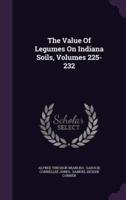 The Value Of Legumes On Indiana Soils, Volumes 225-232