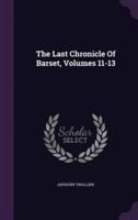 The Last Chronicle Of Barset, Volumes 11-13