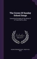 The Crown Of Sunday School Songs