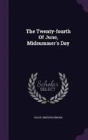 The Twenty-Fourth Of June, Midsummer's Day
