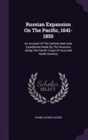 Russian Expansion On The Pacific, 1641-1850
