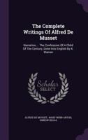 The Complete Writings Of Alfred De Musset