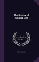 The Science of Judging Men