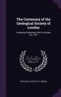 The Centenary of the Geological Society of London