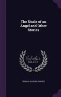 The Uncle of an Angel and Other Stories