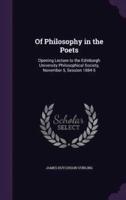 Of Philosophy in the Poets