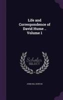 Life and Correspondence of David Hume .. Volume 1