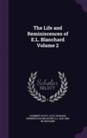 The Life and Reminiscences of E.L. Blanchard Volume 2