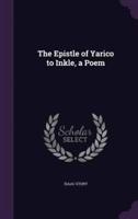 The Epistle of Yarico to Inkle, a Poem