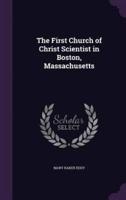 The First Church of Christ Scientist in Boston, Massachusetts