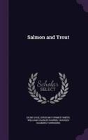 Salmon and Trout