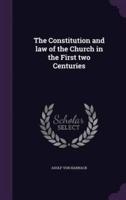 The Constitution and Law of the Church in the First Two Centuries