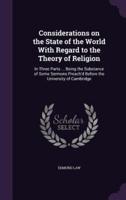 Considerations on the State of the World With Regard to the Theory of Religion