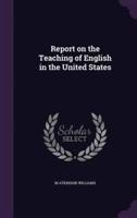 Report on the Teaching of English in the United States