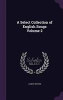 A Select Collection of English Songs Volume 2