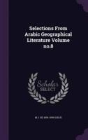 Selections from Arabic Geographical Literature Volume No.8