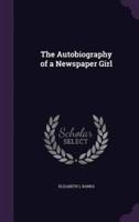 The Autobiography of a Newspaper Girl