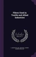 Fibres Used in Textile and Allied Industries