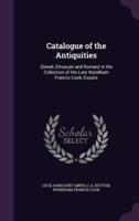 Catalogue of the Antiquities