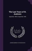 The Last Years of St. Andrews