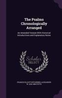 The Psalms Chronologically Arranged