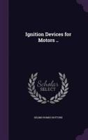 Ignition Devices for Motors ..