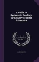 A Guide to Systematic Readings in the Encyclopædia Britannica