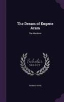 The Dream of Eugene Aram