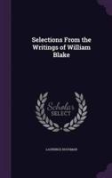Selections From the Writings of William Blake
