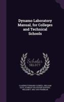 Dynamo Laboratory Manual, for Colleges and Technical Schools