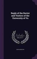 Reply of the Rector and Visitors of the University of Va