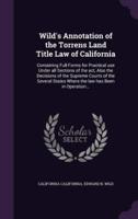 Wild's Annotation of the Torrens Land Title Law of California