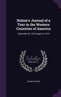 Hulme's Journal of a Tour in the Western Countries of America