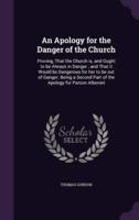An Apology for the Danger of the Church