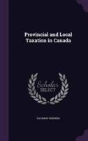 Provincial and Local Taxation in Canada