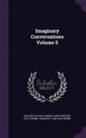 Imaginary Conversations Volume 5