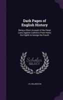 Dark Pages of English History