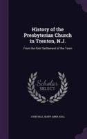 History of the Presbyterian Church in Trenton, N.J.