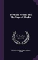 Love and Honour and The Siege of Rhodes