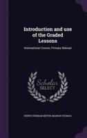 Introduction and Use of the Graded Lessons
