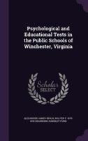 Psychological and Educational Tests in the Public Schools of Winchester, Virginia