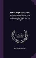 Breaking Prairie Sod