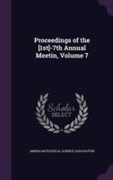 Proceedings of the [1St]-7Th Annual Meetin, Volume 7