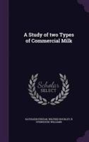 A Study of Two Types of Commercial Milk